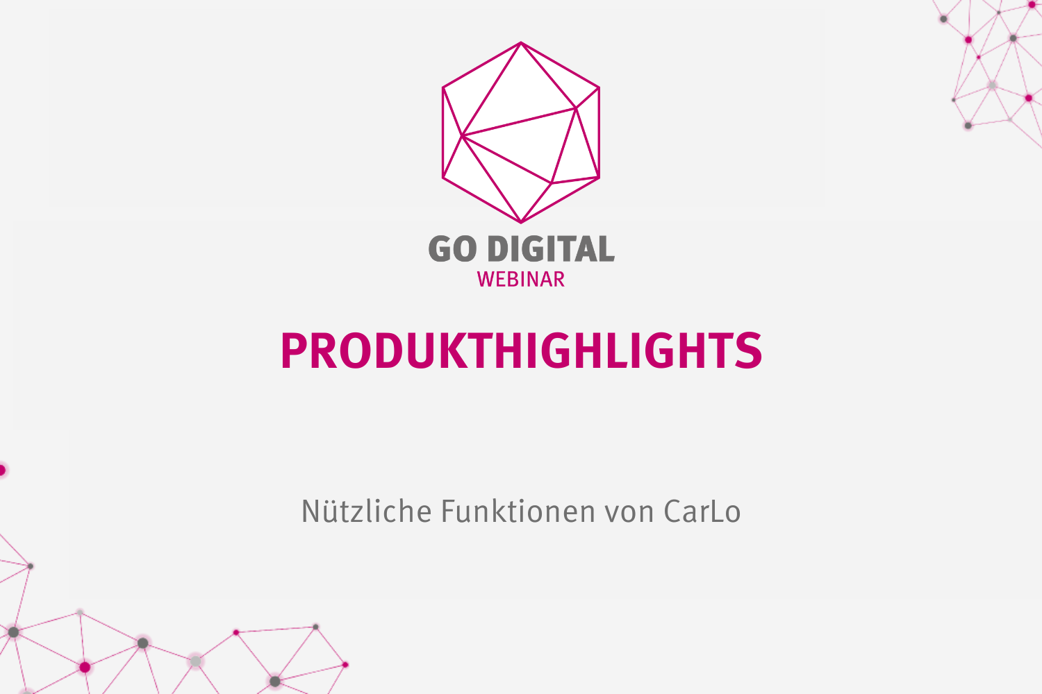 GO DIGITAL: Produkthighlights
